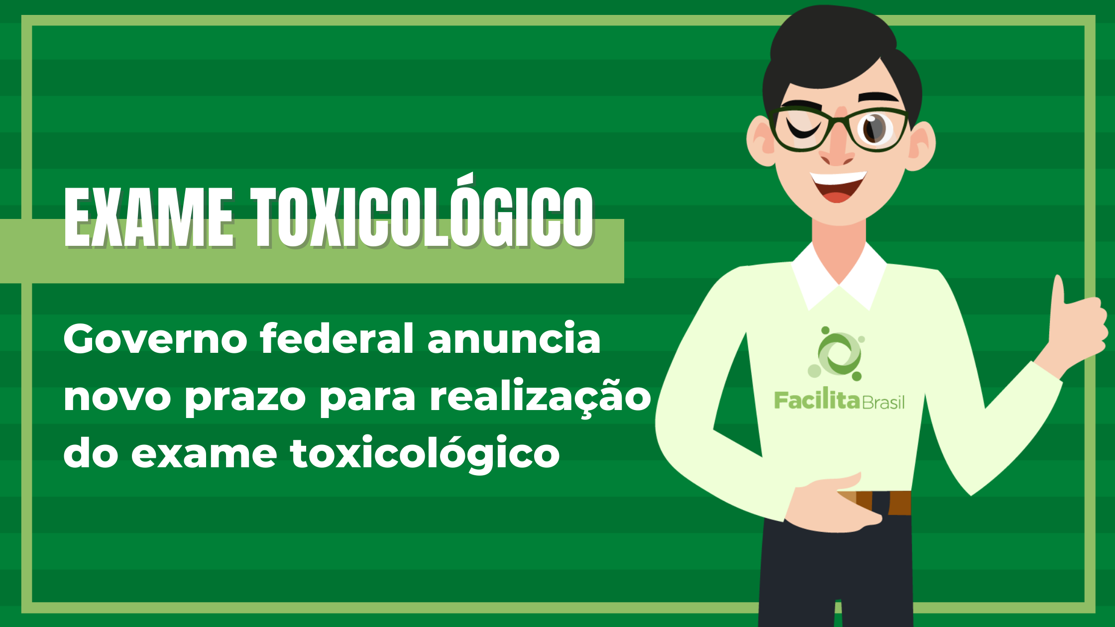 Prorrogado O Prazo Para Realização Do Exame Toxicológico Facilita Brasil 5174